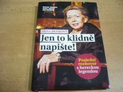 Michaela Remešová - Jiřina Jirásková: Jen to klidně napiště! Poslední rozhovor s hereckou legendou (2013)