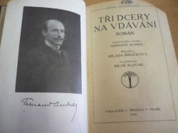 Fernand Aubier - Tři dcery na vdávání. Román (1919)