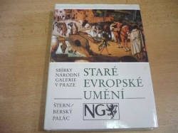Staré evropské umění. Sbírky Národní galerie v Praze. Šternberský palác (1988) 