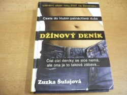 Zuzka Šulajová - Džínový deník. Cesta do hlubin patnáctileté duše (2012)