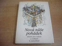 Helena Šmahelová - Nová nůše pohádek dětem pro radost a velkým k zamyšlení (1980)