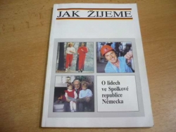 Heidrun Vanselow - Jak žijeme. O lidech ve Spolkové republice Německa (cca 1990)