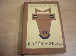 Guillaume Apollinaire - Kacíř a spol. (1965)