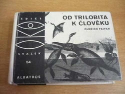 Oldřich Fejfar - Od trilobita k člověku (1980) ed. OKO, sv. 50  