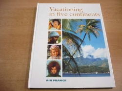 Vacationing in five continents. Air France (1968) anglicky