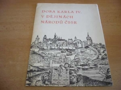 Doba Karla IV. v dějinách národů ČSSR (1978) katalog výstavy
