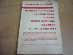 Plenární zasedání Ústředního výboru KSČ ve dnech 27.-29. ledna 1965 (1965)