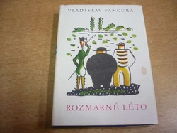 Vladislav Vančura - Rozmarné léto. Humoristický románek (1981)
