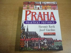 Slavomír Ravik - Praha. Praktický průvodce (2005)
