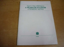 Jiřina Vitvarová - Texty pro přípravu k prijímacím zkouškám z českého jazyka (1993)