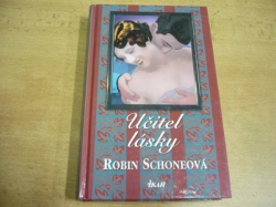 Robin Schoneová - Učitel lásky (2003)
