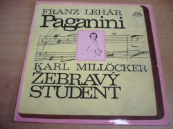LP LEHÁR - Paganini / MILLOCKER - Žebravý student
