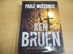 Ken Bruen - Padlé mučednice (2010)