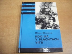KOD 184 - Miklós Rónaszegi - Kdo má v plachtách vítr (1989) 