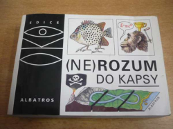 Geoff Tibballs - (Ne)rozum do kapsy. Malá rozumologie (2002) ed. OKO