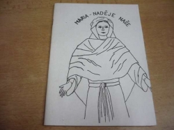 J. Kol - Maria naděje naše. Maria vstupuje do života naší rodiny (1991)