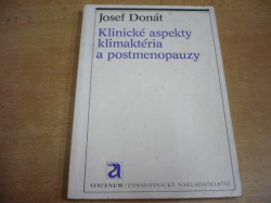 Josef Donát - Klinické aspekty klimaktéria a postmenopauzy (1987)