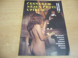 Stanislav Hejda - Česnekem nejen proti upírům. 100 receptů (1991)