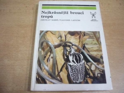 Jaroslav Mareš - Nejkrásnější brouci tropů (1980)