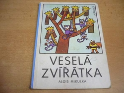 Alois Mikulka - Veselá zvířátka (1982) leporelo