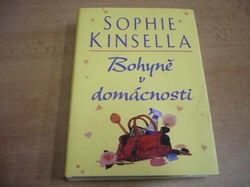 Sophie Kinsella - Bohyně v domácnosti (2007) jako nová