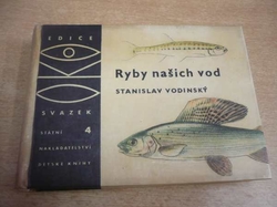 Stanislav Vodinský - Ryby našich vod (1965) ed. OKO, sv. 4  