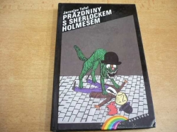 Jaroslav Tafel - Prázdniny se Sherlockem Holmesem (1994)