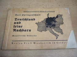 Karl Springenschmid - Deutschland und seine Nachbarn. Geopolitische Bildreihe (1937) německy