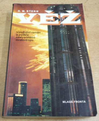 Richard Martin Stern - Věž. Vzrušující román o požáru newyorského mrakodrapu (1993)