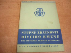 Stupně zdatnosti dívčího kmene pro světlušky, skautky a činovnice (1947)