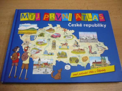Vít Štěpánek - Můj první atlas České republiky aneb putování Vítka a Štěpánky (2011)