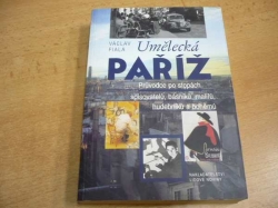 Václav Fiala - Umělecká Paříž. Průvodce po stopách spisovatelů, básníků, malířů, hudebníků a bohémů (2003)