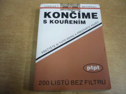 Charles F. Wetherall - Končíme s kouřením. Přečtěte si tuto knihu a přestaňte kouřit (1988)