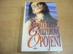 Catherine Coulterová - Opojení (2000)