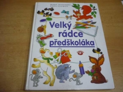 Marie Tetourová - Velký rádce předškoláka (2001)
