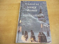 Jiří Škuba - Vánoční cesty domů. 10 povídek a příběhů českých spisovatelů (2001) nová