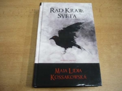 Maja Lidia Kossakowská - Řád Kraje Světa svazek druhý