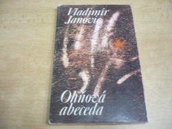 Vladimír Janovic - Ohňová abeceda