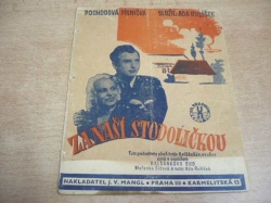 Ada Rulíšek - Za naší stodoličkou. Pochodová píseň (cca 1940)