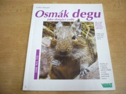 Lenka Skoupá - Osmák degu jako domácí zvíře (2007) ed. Jak na to  