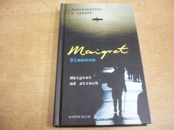 Georges Simenon - Dostaveníčko u rybářů. Maigret má strach (2003) nová