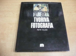 Petr Tausk - Farebná tvorivá fotografia (1985) slovensky