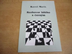 Kamil Mařík - Rozhovor bílého s černým (2001)