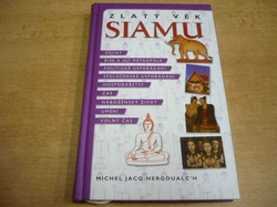 Michel Jacq - Hergoualc'h - Zlatý věk Siamu