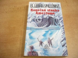 Georges Jean Arnaud - 15. Ledová společnost. Konečná stanice Amertume (1995)