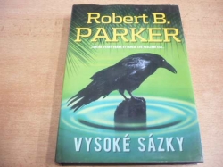 Robert B. Parker - Vysoké sázky (2009)