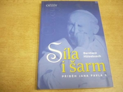 Bernhard Hülsebusch - Síla i šarm. Příběh Jana Pavla II. (2003) jako nová