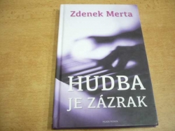Zdenek Merta - Hudba je zázrak (2015)