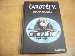 Tomáš Dušek - Čaroděj V. Brána na zemi (2016)
