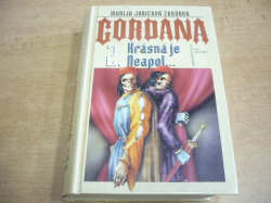  Marija Jurić Zagorka - GORDANA II Krásná je Neapol... (1998)